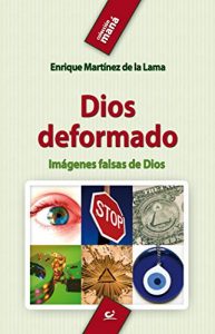 Descargar Dios deformado (Maná) pdf, epub, ebook