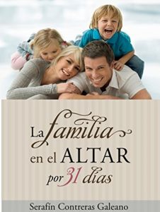 Descargar La Familia En El Altar Por 31 Días: Devocional por la Familia pdf, epub, ebook