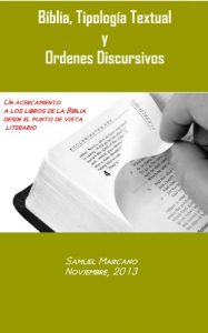 Descargar Biblia, Tipología Textual y Ordenes discursivos, un acercamiento a los libros de la Biblia desde el punto de vista literario pdf, epub, ebook