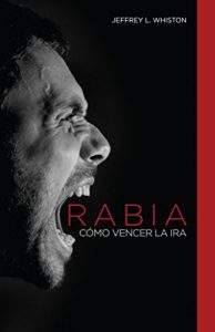 Descargar Rabia, como vencer la ira pdf, epub, ebook