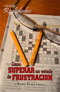 Descargar ¿Cómo superar un estado de frustración? (Realidades) pdf, epub, ebook