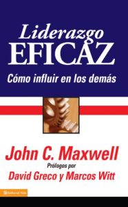 Descargar Liderazgo Eficaz: Un libro para líderes, escrito por un líder sobre el Líder supremo de todos los tiempos pdf, epub, ebook