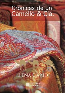 Descargar Crónicas de un Camello & Cía. pdf, epub, ebook