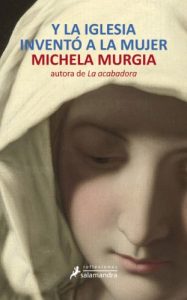Descargar Y la iglesia inventó a la mujer (Reflexiones) pdf, epub, ebook
