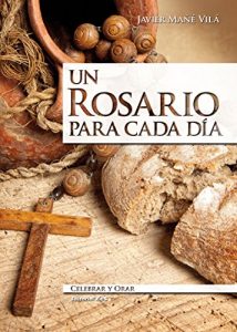 Descargar Un rosario para cada día (Celebrar y orar) pdf, epub, ebook