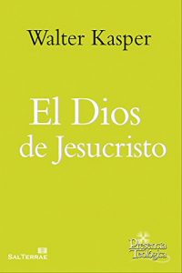 Descargar EL DIOS DE JESUCRISTO (Presencia Teológica) pdf, epub, ebook