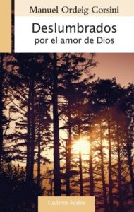 Descargar Deslumbrados por el amor de Dios: 177 (Cuadernos Palabra) pdf, epub, ebook