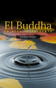 Descargar El Buddha: Un Ateo Inteligente pdf, epub, ebook