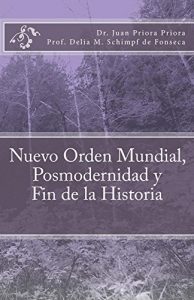 Descargar Nuevo Orden Mundial, Posmodernidad y Fin de la Historia pdf, epub, ebook