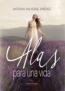 Descargar Alas para una vida: Hay tantos caminos como almas, pero una misma meta pdf, epub, ebook