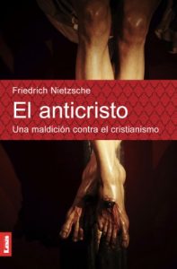 Descargar El anticristo. Una maldicion contra el cristianismo (Espiritualidad Y Pensamiento) pdf, epub, ebook