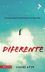 Descargar Diferente: La emocionante aventura de la santidad (Especialidades Juveniles) pdf, epub, ebook