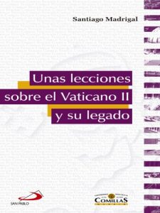 Descargar Unas lecciones sobre el Vaticano II y su legado (Teología Comillas) pdf, epub, ebook
