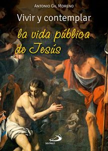Descargar Vivir y contemplar la vida pública de Jesús pdf, epub, ebook
