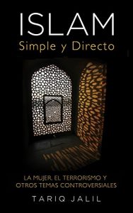 Descargar Islam Simple y Directo: La Mujer, el Terrorismo y Otros Temas Controversiales pdf, epub, ebook