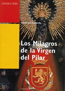 Descargar LOS MILAGROS DE LA VIRGEN DEL PILAR pdf, epub, ebook