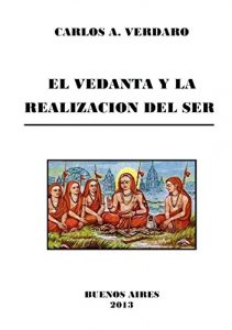Descargar EL VEDANTA Y LA REALIZACION DEL SER pdf, epub, ebook