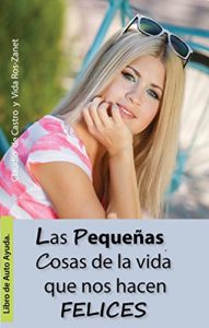 Descargar APRENDE A DISFRUTAR DE LA VIDA: Las Pequeñas cosas que me dan FELICIDAD (EBOOKS CATÓLICOS DE AUTO SUPERACIÓN) pdf, epub, ebook