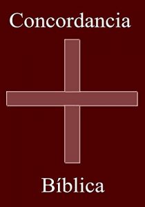 Descargar Concordancia Bíblica pdf, epub, ebook