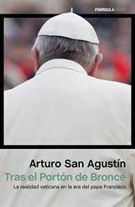 Descargar Tras el Portón de Bronce: La realidad vaticana en la era del papa Francisco pdf, epub, ebook