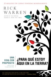 Descargar Una vida con propósito: ¿Para qué estoy aquí en la tierra? (The Purpose Driven Life) pdf, epub, ebook