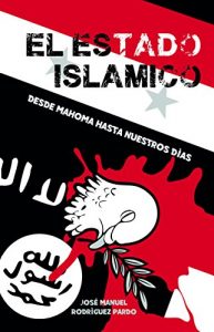 Descargar El Estado Islámico: Desde Mahoma hasta nuestros días pdf, epub, ebook