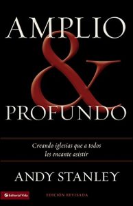 Descargar Amplio y profundo: Edificando iglesias de las que todos quisieran ser parte pdf, epub, ebook