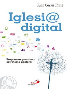 Descargar Iglesi@ Digital: Propuestas para una estrategia pastoral (Proa) pdf, epub, ebook