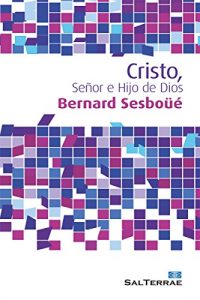 Descargar CRISTO, SEÑOR E HIJO DE DIOS (Alcance) pdf, epub, ebook