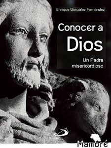 Descargar Conocer a Dios: Un Padre misericordioso pdf, epub, ebook