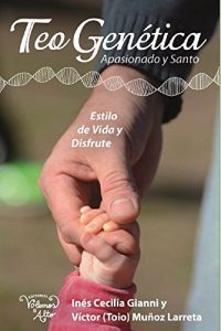 Descargar TeoGenética: Apasionado y Santo. Estilo de Vida y Disfrute pdf, epub, ebook