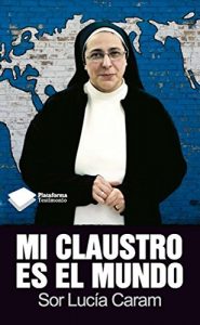Descargar Mi claustro es el mundo (Testimonio) pdf, epub, ebook