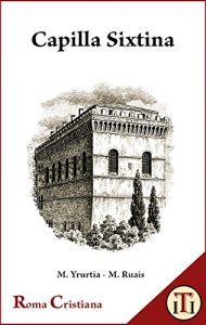 Descargar Capilla Sixtina (Roma Cristiana nº 5) pdf, epub, ebook