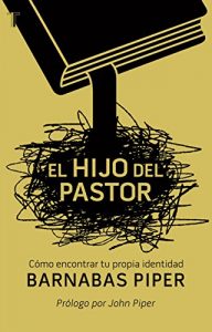 Descargar El hijo del pastor: Cómo encontrar tu propia identidad pdf, epub, ebook