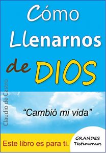 Descargar Ebook Recomendado: Cómo LLENARNOS DE DIOS pdf, epub, ebook