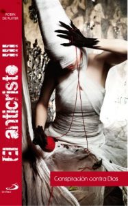 Descargar EL ANTICRISTO III Conspiración contra Dios pdf, epub, ebook