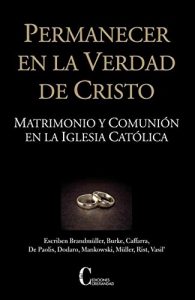 Descargar Permanecer en la verdad de Cristo: Matrimonio y Comunión en la Iglesia Católica pdf, epub, ebook