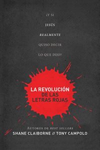 Descargar Revolución de las letras rojas: ¿Y si Jesús realmente quiso decir lo que dijo? pdf, epub, ebook
