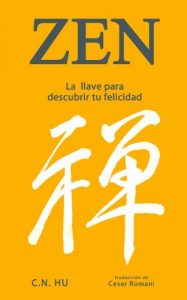 Descargar Zen la llave para descubrir tu felicidad pdf, epub, ebook