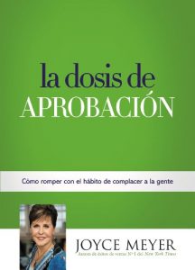 Descargar La Dosis de Aprobación: Cómo Romper con el Hábito de Complacer a la Gente pdf, epub, ebook