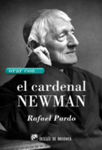 Descargar Orar con… el Cardenal Newman (Hablar con Jesús) pdf, epub, ebook