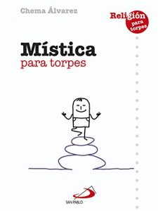 Descargar Mística para torpes (Religión para torpes nº 2) pdf, epub, ebook