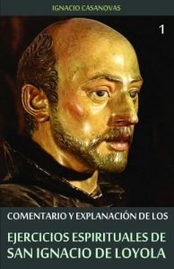 Descargar Comentario y Explanación de los Ejercicios Espirituales de San Igancio de Loyola pdf, epub, ebook