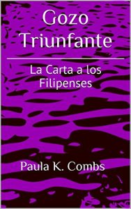 Descargar Gozo Triunfante: La Carta a los Filipenses pdf, epub, ebook
