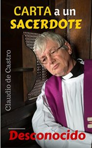 Descargar CARTA A UN SACERDOTE CATÓLICO: LIBROS CATÓLICOS (EBOOKS RECOMENDADOS) pdf, epub, ebook