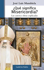 Descargar ¿Qué significa Misericordia? (Cuadernos Palabra) pdf, epub, ebook