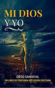Descargar Mi Dios y yo pdf, epub, ebook