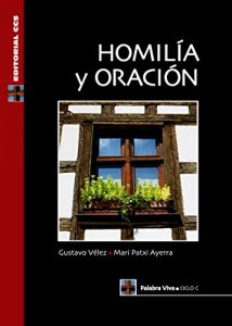 Descargar Homilía y oración. Ciclo C (Palabra viva) pdf, epub, ebook