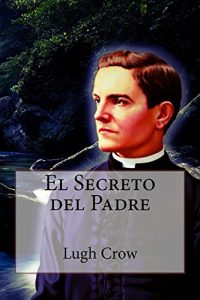 Descargar El Secreto del Padre pdf, epub, ebook