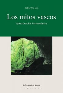 Descargar Los mitos vascos: Aproximación hermenéutica (Euskal Herria nº 26) pdf, epub, ebook